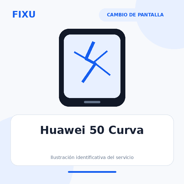 [HUA-50CURVA-ORI-216] Huawei 50 Curva – Cambio de pantalla