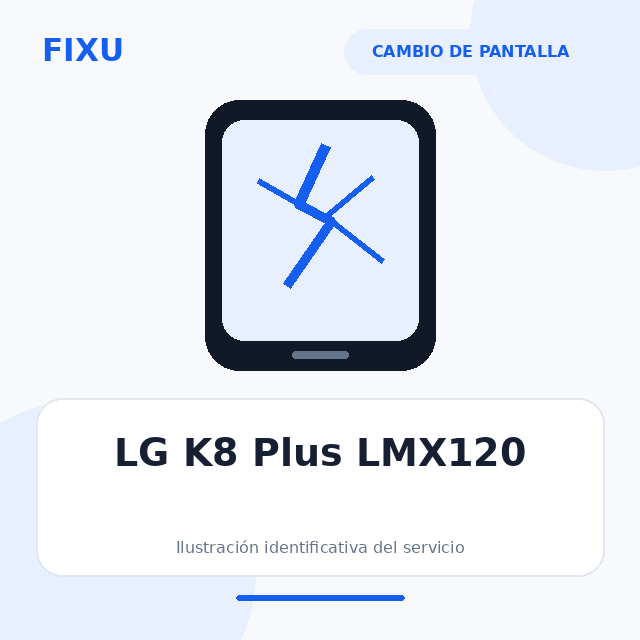 LG K8 Plus – Cambio de pantalla