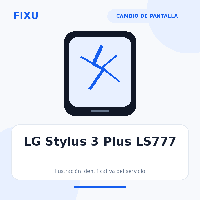 LG Stylus 3 Plus – Cambio de pantalla