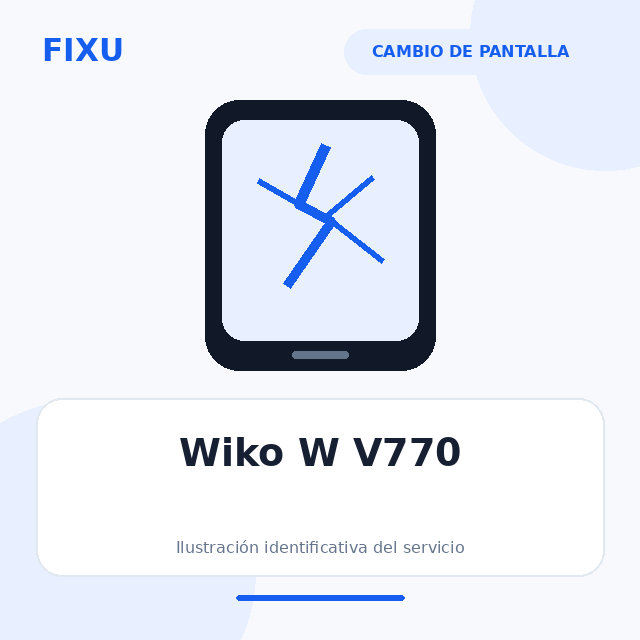 Wiko W V770 – Cambio de pantalla