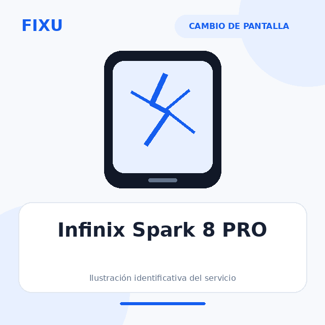 Infinix Spark 8 PRO – Cambio de pantalla