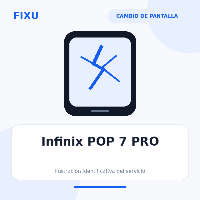 Infinix POP 7 PRO – Cambio de pantalla