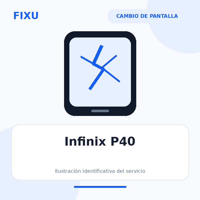 Infinix P40 – Cambio de pantalla