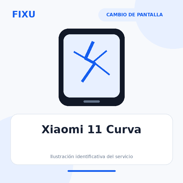 Xiaomi 11 Curva – Cambio de pantalla