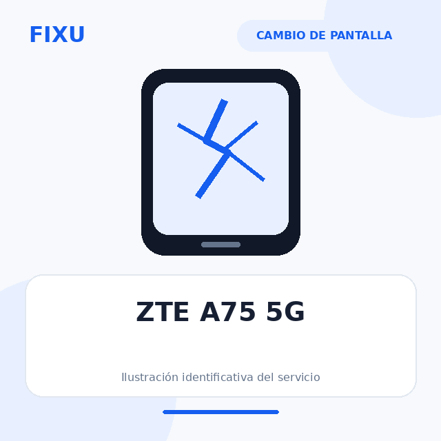 ZTE A75 5G – Cambio de pantalla