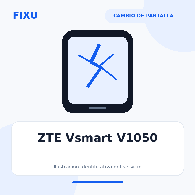 ZTE Vsmart V1050 – Cambio de pantalla