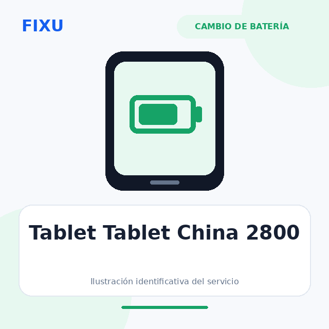 [SERV-BAT-JUN26-0237] Tablet Tablet China 2800 – Cambio de batería